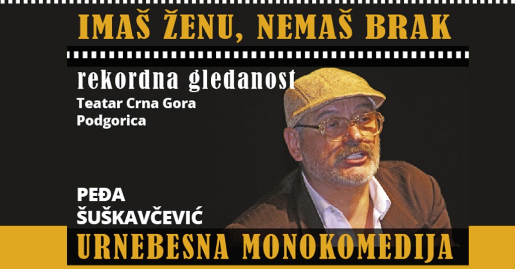 Predstava: "Imaš ženu, nemaš brak"