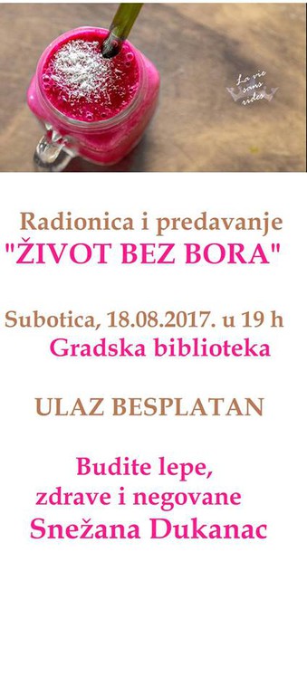 Radionica: Život bez bora i Snežana Dukanac