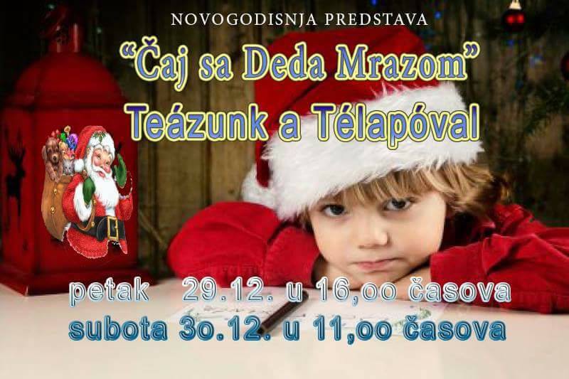 Dečja predstava: Čaj sa Deda Mrazom