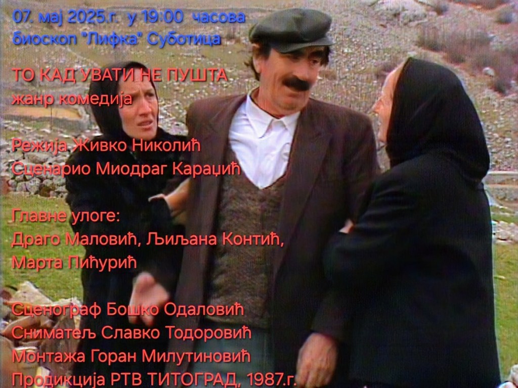 Film: „To kad uvati ne pušta“
