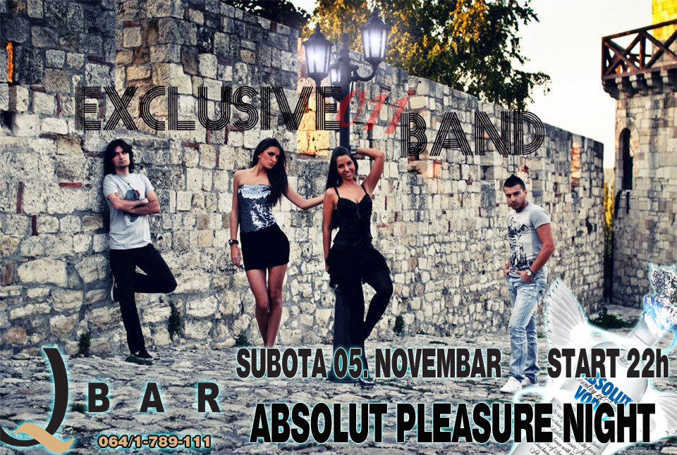 Absolut pleasure night & Exclusive 011 band