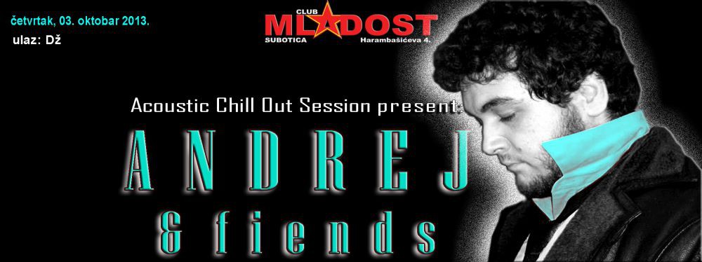 Andrej & Friends (An evening of acoustic music)