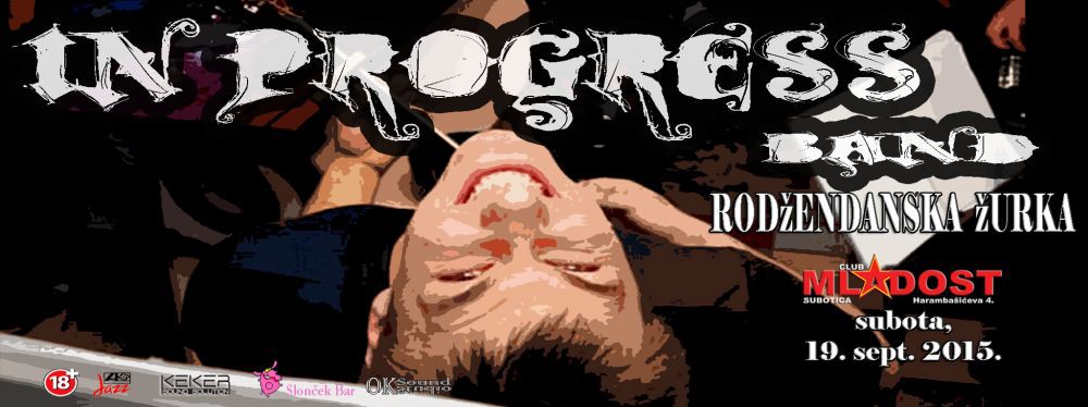 In Progress - rođendanska žurka