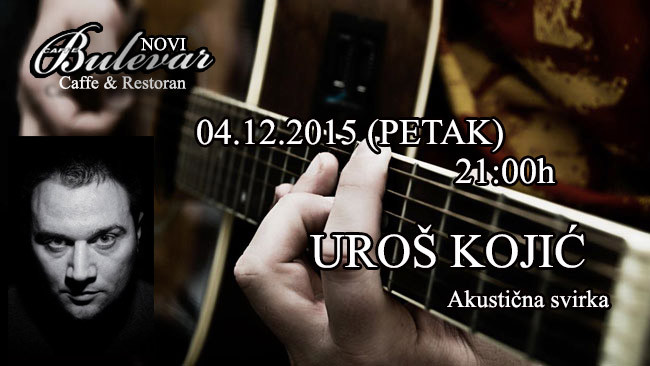 Akustična svirka: Uroš Kojić