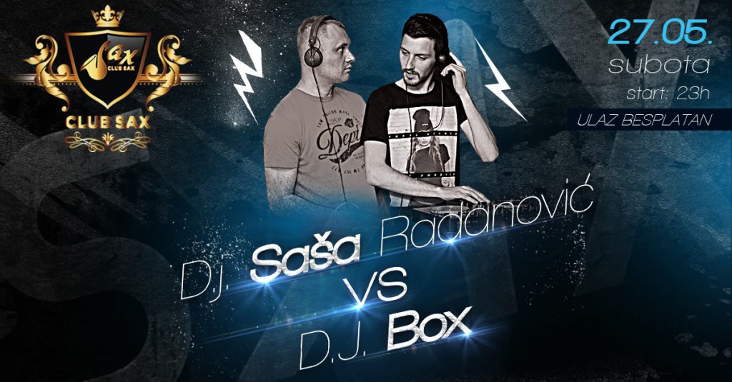 Saša Radanović vs DJ Box