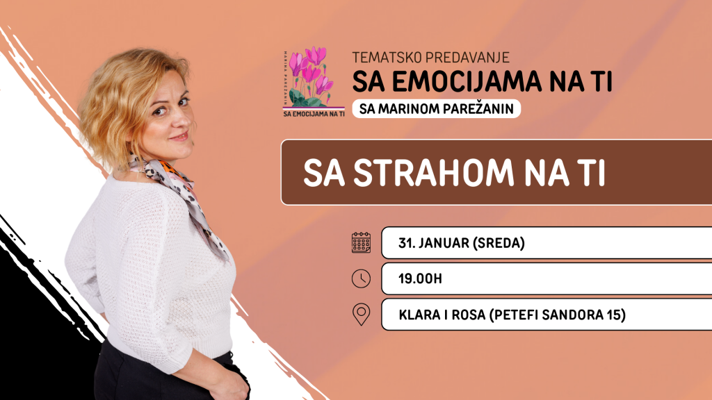 Predavanje: Sa emocijama na Ti - Strah