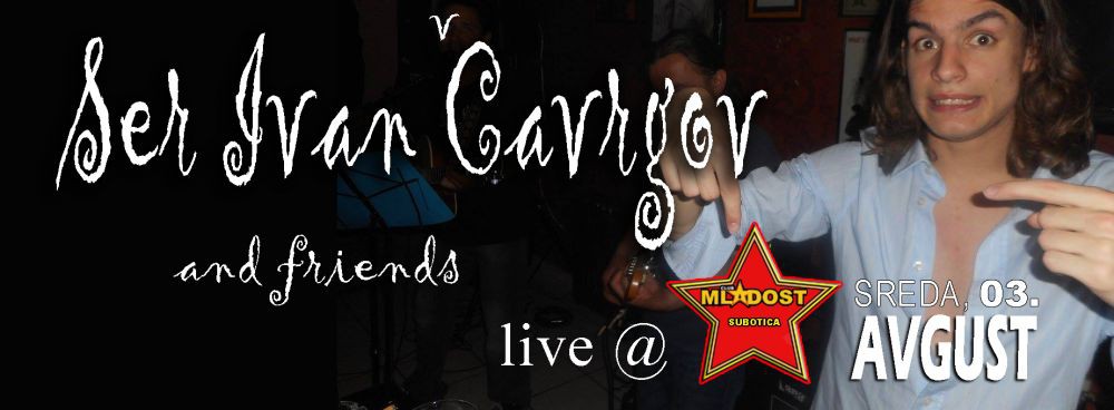 Akustična svirka: Ser Ivan Čavrgov and Friends