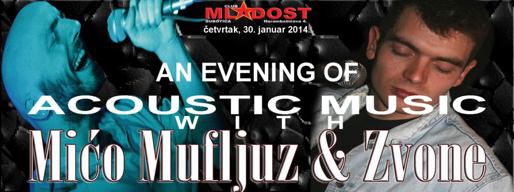 Mićo "Mufljuz", Zvone & friends (an evening of acoustic music)