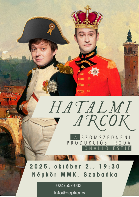 HATALMI ARCOK  - A Szomszédnéni Produkciós Iroda új előadása