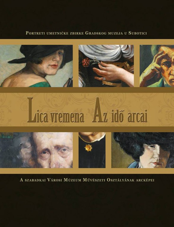 Lica vremena - portreti iz umetničke zbirke Gradskog muzeja u Subotici
