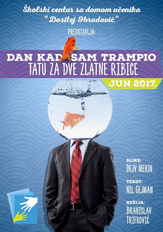 Predstava za decu: Dan kad sam trampio tatu za dve zlatne ribice