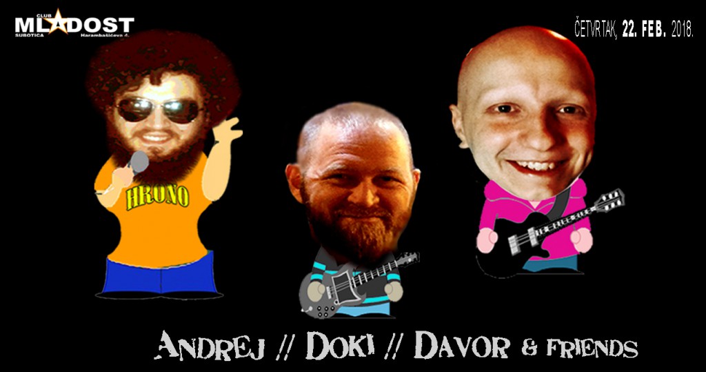Andrej, Davor & Doki