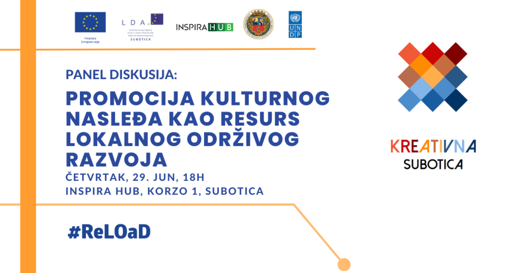Panel diskusija: Promocija kulturnog nasleđa kao resurs lokalnog održivog razvoja