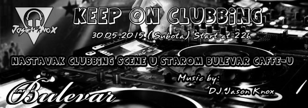 Keep on clubbing