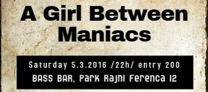 Akustična svirka: A Girl Between Maniacs