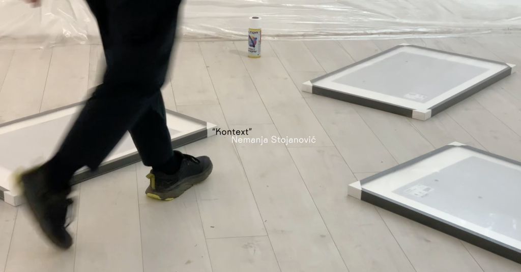 Otvaranje izložbe: Kontext | Nemanja Stojanović