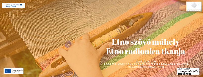 Etno szövő műhely - Etno radionica tkanja