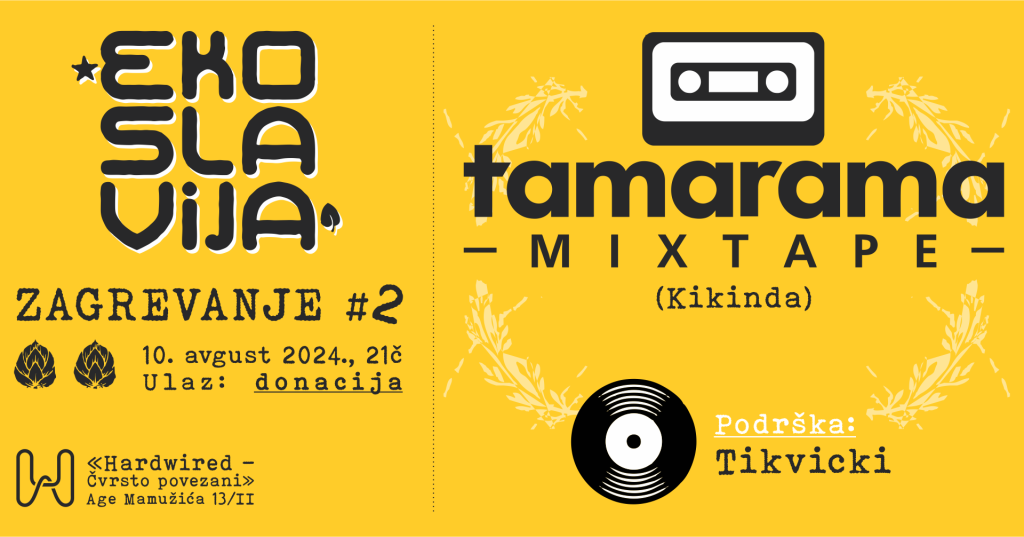 Ekoslavija #5/Zagrevanje br. 2: Tamarama x Tikvicki