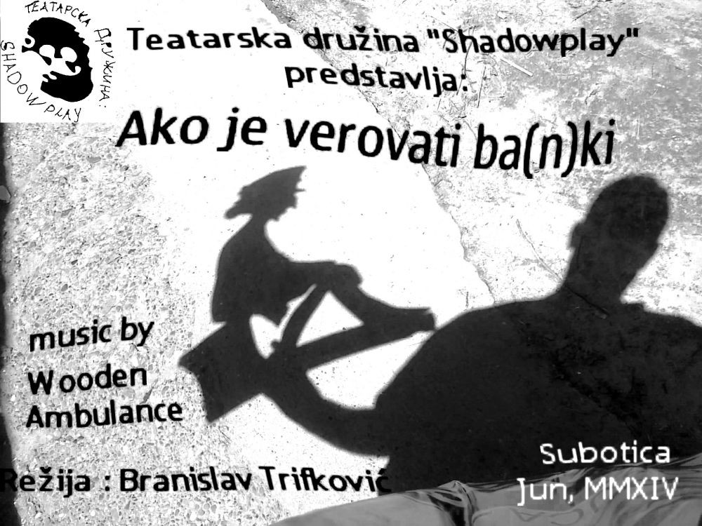 Predstava za decu: Ako je verovati ba(n)ki