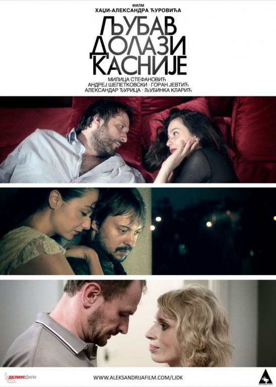 Film: Ljubav dolazi kasnije (Srbija, 2013)