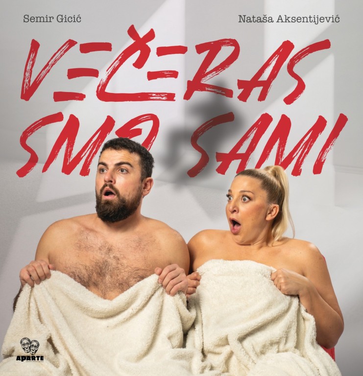 Večeras smo sami - NOVI TERMIN