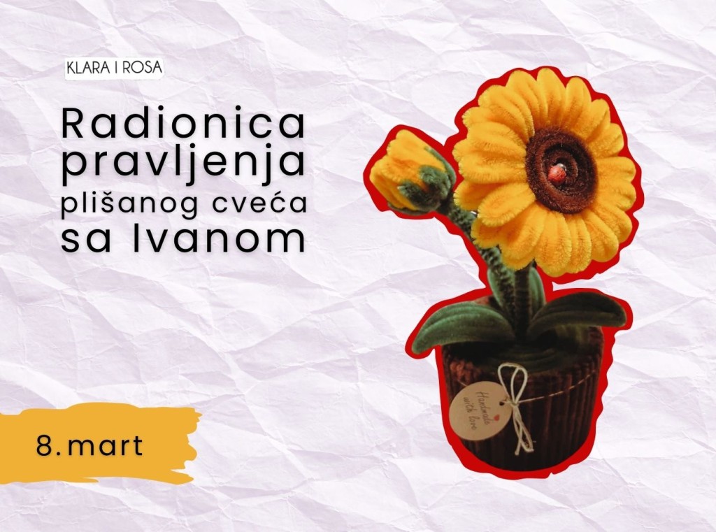 Radionica pravljenja plišanog cveća sa Ivanom