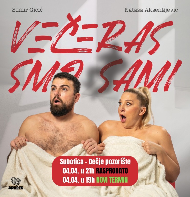 Večeras smo sami - NOVI TERMIN
