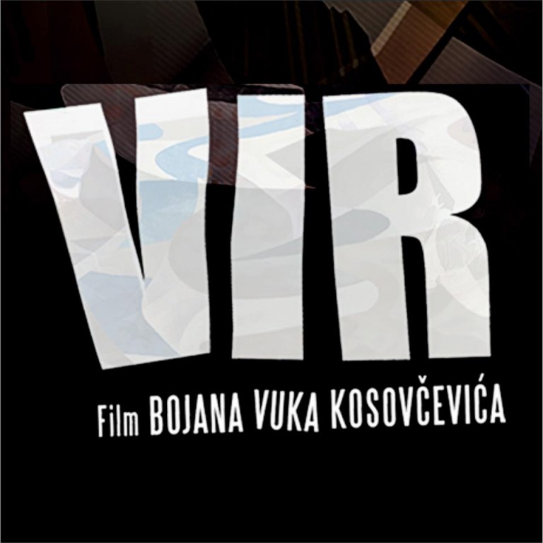 Film: Vir (Srbija, 2012)