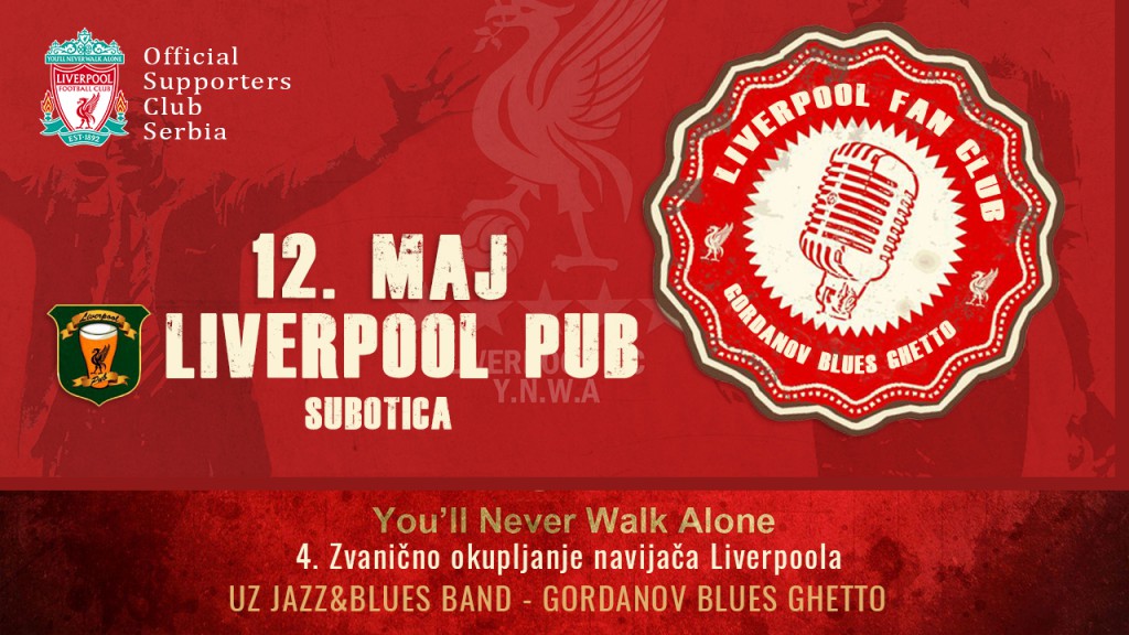 Četvrto okupljanje navijača FC Liverpool & Gordanov Blues Ghetto