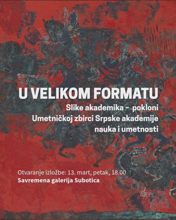Otvaranje izložbe: U velikom formatu