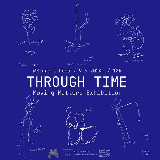 IZLOŽBA: THROUGH TIME// MOVING MATTERS – POZORIŠNO UDRUŽENJE „LETNJI BIOSKOP“