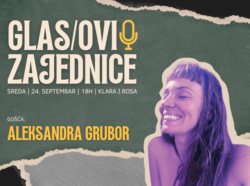 Glas/ovi zajednice: Aleksandra Grubor