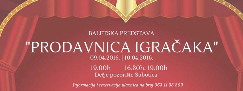 Baletska predstava: Prodavnica igračaka