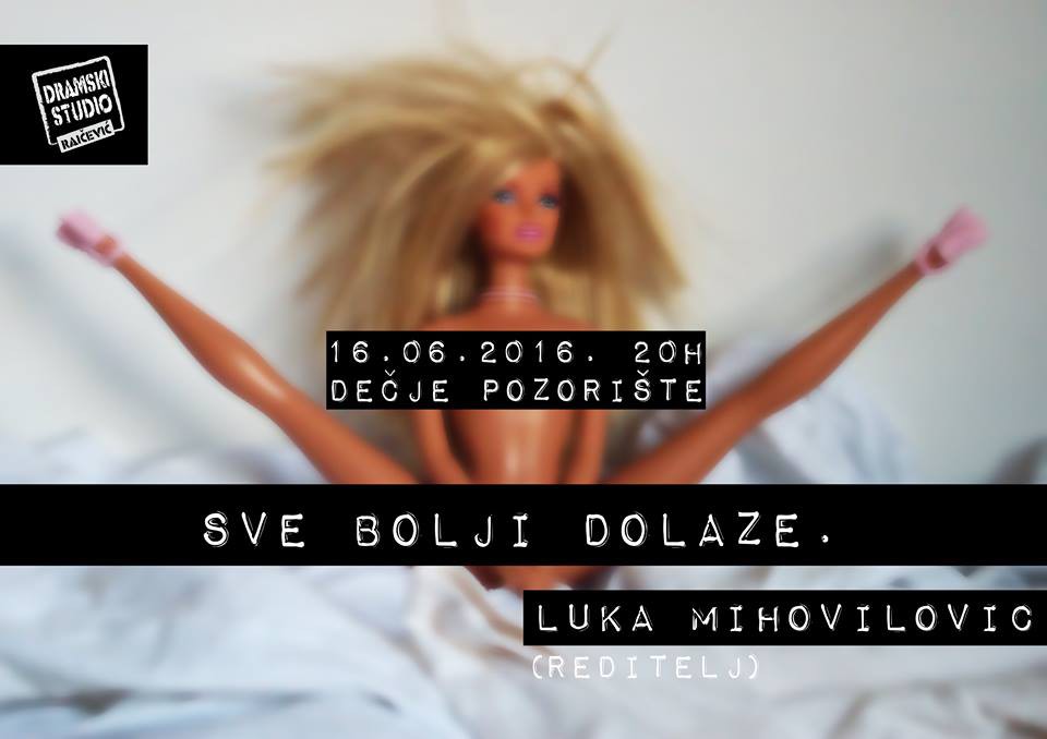 Predstava: Sve Bolji dolaze