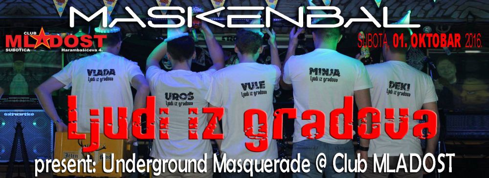 Ljudi iz gradova: Underground Masquerade