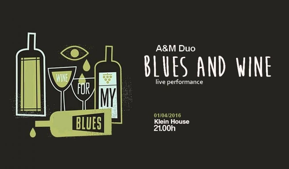 Blues and wine