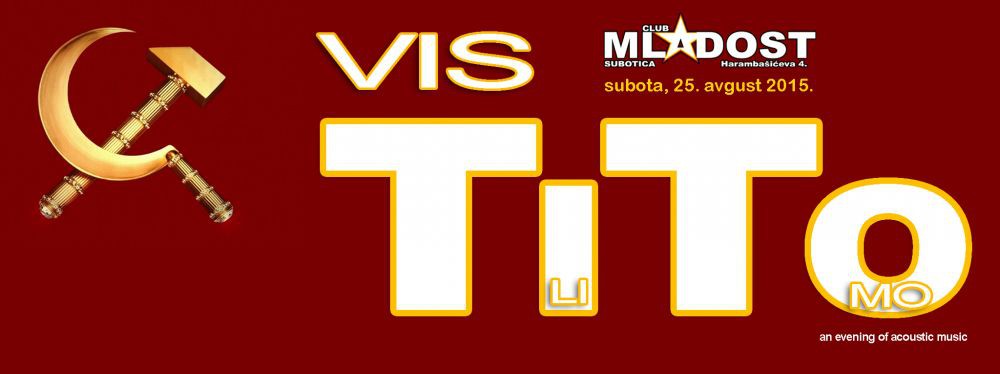 Vis TITO (Subotica, RS) @ Club Mladost