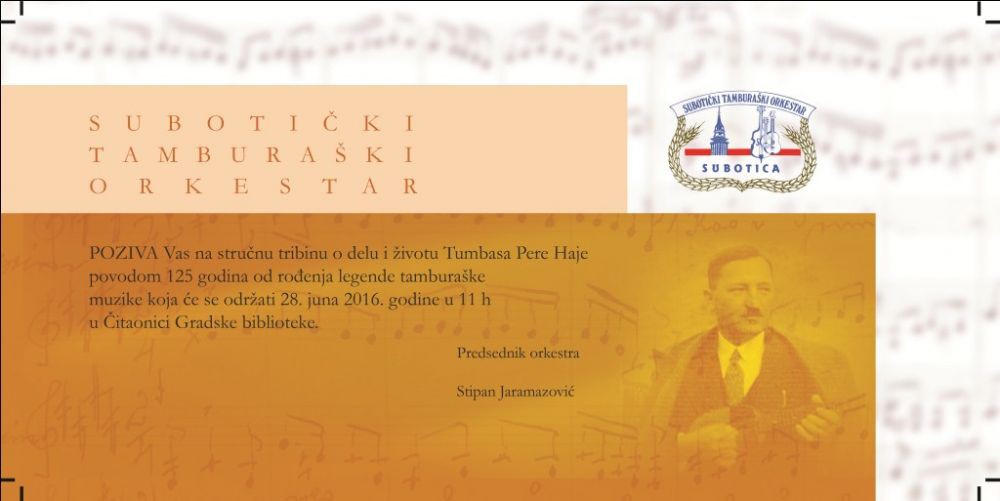 Stručna tribina o delu i životu Tumbaša Pere Haje