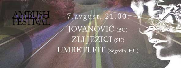 Festival nove muzike Ambush 5: Jovanović // Zli jezici // Umreti fit