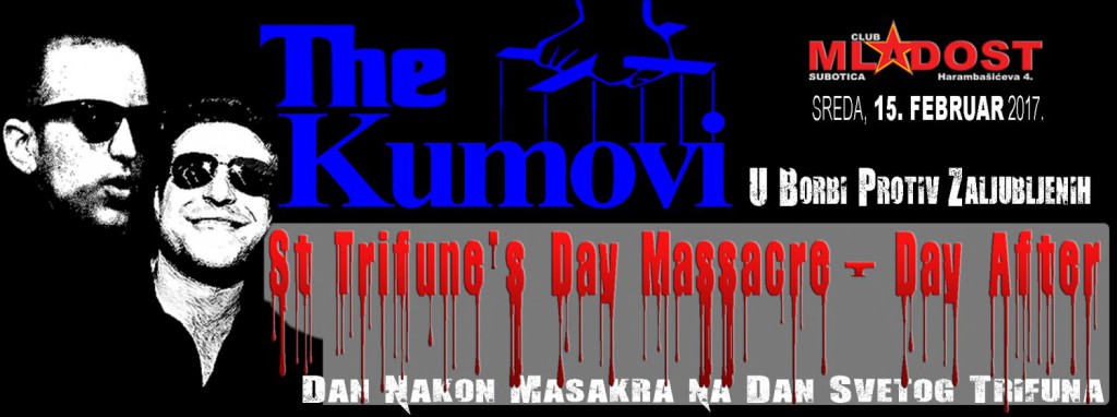 The Kumovi: St. Trifune's Day Massacre - Day After