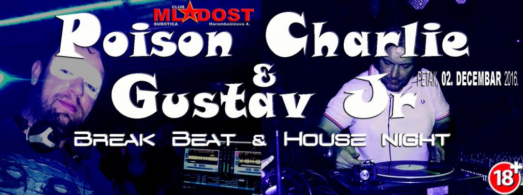 DJ Poison Charlie & DJ Gustav at Club MLADOST