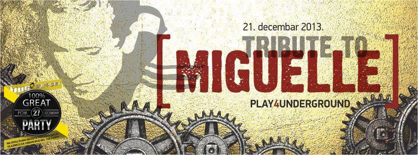 Tribute To Miguelle (Play4Underground)