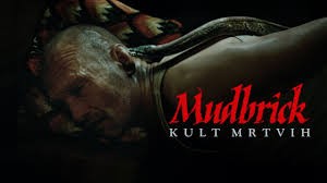 Domaći film: Mudbrick: Kult mrtvih