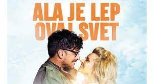 Domaći film: Ala je lep ovaj svet