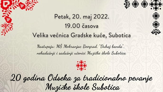 20 godina postojanja Odseka za tradicionalno pevanje Muzičke škole Subotica