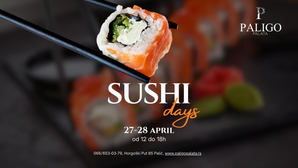 Sushi dani u Paligo Palati