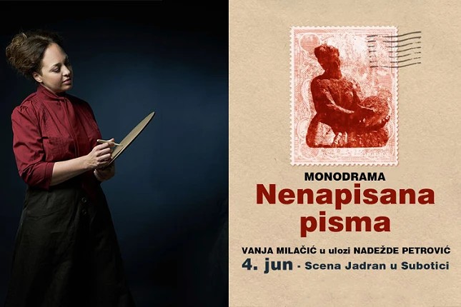 Monodrama "Nenapisana pisma" o Nadeždi Petrović