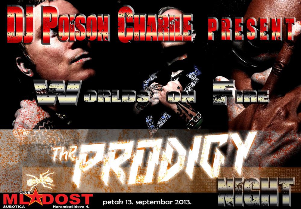 Worlds on fire - The prodigy night
