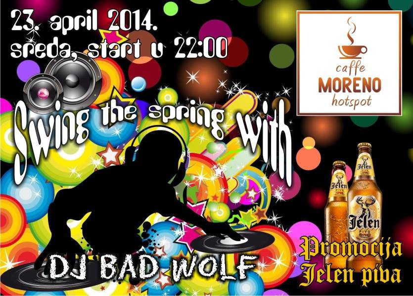 Swing the spring with DJ Bad Wolf