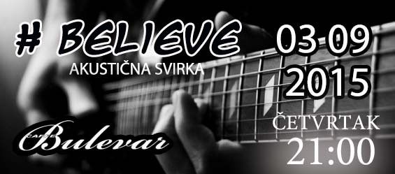 #Believe - akustična svirka